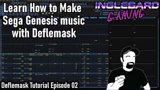 The Inglebard Deflemask Tutorial Episode 2  How to Make Sega Genesis or Mega Drive Music [upl. by Xonnel]