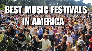 Best Music Festivals in America [upl. by Faber]