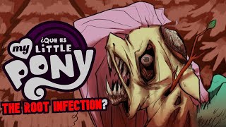 ¿ Que es My Little Pony The Root Infection [upl. by Anida]