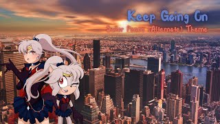 quotKeep Going Onquot  Alternate Sailor Peace Theme Lyrics in Description [upl. by Ehc529]