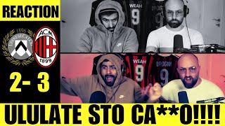 ULULATE STO CAO UDINESE  MILAN 23 LIVE REACTION feat ENRICO RUGGERI [upl. by Bently]