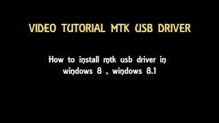 Tutorial mtk usb driver windows 8  81 [upl. by Bryana]