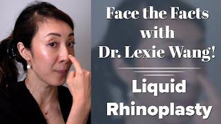 Liquid Rhinoplasty Nose Filler  Face the Facts with Dr Lexie Wang  West End Plastic Surgery [upl. by Akenal903]