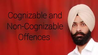 Cognizable and non cognizable offence under CR P C [upl. by Gamin579]