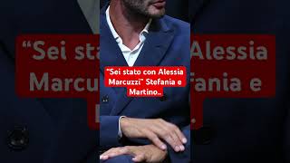 “Sei stato con Alessia Marcuzzi” Stefania e Martino [upl. by Eneles]