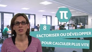 Factoriser ou développer pour calculer plus vite  Exercice 8  Mathématiques  digiSchool [upl. by Archaimbaud168]