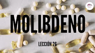 26 OLIGOELEMENTOS MOLIBDENO [upl. by Nayrda250]