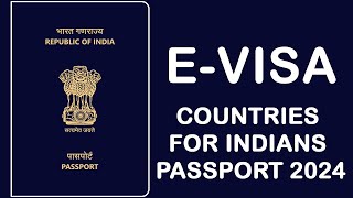 Indian Passport E Visa Countries 2024  E Visa Countries For Indian 2024 [upl. by Lontson]