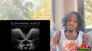 Rylo Rodriguez amp NoCap  Thang For You Official Audio  i95jun REACTION [upl. by Player638]