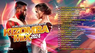 Kizomba Mix 2024 Album Completo [upl. by Elish]