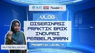 VLOG DISEMINASI BERBAGI PRAKTIK BAIK  PEMBATIK LEVEL 4 2024 [upl. by Hanselka617]