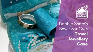 DIY Travel Jewellery Case Sewing Tutorial  Debbie Shore Sewing Projects  Create and Craft [upl. by Peednama]