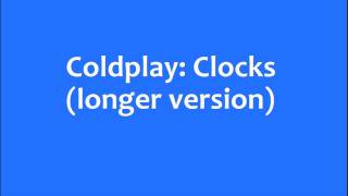 Coldplay Clocks longer version [upl. by Lennad]