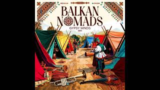 Balkan Nomads  Gypsy Winds 2003 Full Album [upl. by Akired]