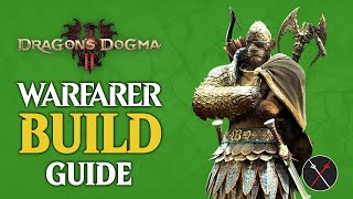 Dragons Dogma 2 WARFARER BUILD  The BEST Build for Combat amp Exploration [upl. by Ahsinev]