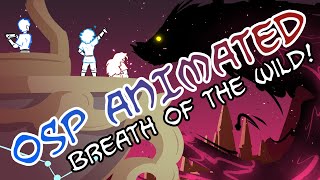 OSP ANIMATED Breath of the Wild [upl. by Magan704]