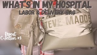 What’s in my Labor amp Delivery Bag 2024  Repeat Csection Baby 3 [upl. by Geraint]