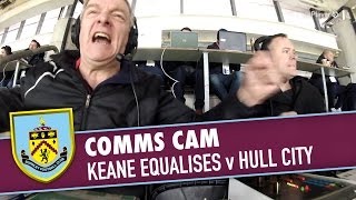 COMMS CAM  Keane Equalises v Hull City [upl. by Siusan70]