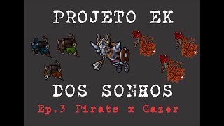 TIBIA EP 3 GAZER SPECTRE PROJETO EK DOS SONHOS 150 AO 1000 [upl. by Anahsal956]