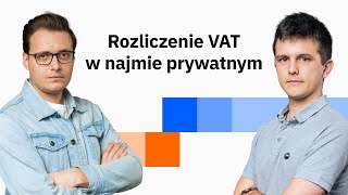 Najem prywatny a podatek VAT  jak poprawnie rozliczyć Praktyczne wskazówki [upl. by Wershba827]