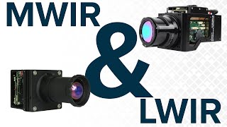 Tech Talk MWIR amp LWIR Overview [upl. by Eeralav]