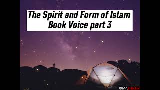 The Spirit and Form of Islam Book Voice part 3 [upl. by Kowatch678]