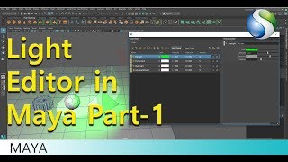 Light Editor Maya2018 Part01 [upl. by Siddra]