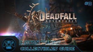 Deadfall Adventures  Mayan Tombs  Collectible Guide [upl. by Ayotyal]