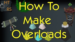 Runescape 3 How To Make Overloads [upl. by Anoyi597]