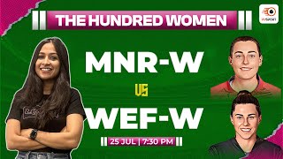 MNR W vs WEF W Dream11 Prediction  MNR W vs WEF W Fantasy Prediction  The Hundred Womens 2024 [upl. by Evangelia]