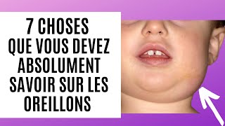 Oreillons 7 choses que vous devez absolument savoir [upl. by Bowes]