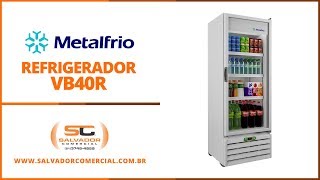 Refrigerador VB40R Metalfrio  Salvador Comercial [upl. by Mallis]