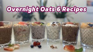 Best 6 Overnight Oats Recipes  Easy Healthy and HighProtein Breakfast for Weight Loss [upl. by Neleh]