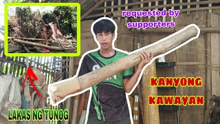 HOW TO MAKE KANYON NA KAWAYAN Sobrang lakas pala  Boga King [upl. by Naxela]