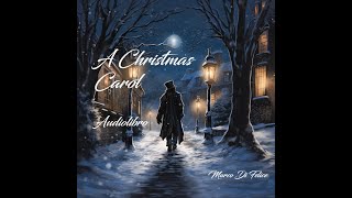 Canto di Natale C Dickens  Audiolibro integrale [upl. by Kurth]