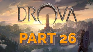 Lets Play  Drova  Forsaken Kin  Part 26 [upl. by Soirtimid]