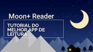 Tutorial do MoonReader o melhor app de leitura [upl. by Norted]