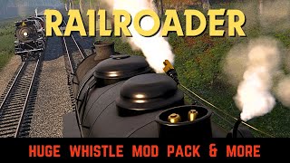 RAILROADER  BIG whistle MOD PACK amp more 🤯 [upl. by Eloisa83]