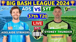 🔴Live Sydney Thunder vs Adelaide Strikers  ADS vs SYT Live 37th Match T20 Big Bash League 2024 [upl. by Orfield]