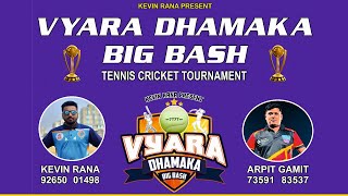 VYARA DHAMAKA BIG BASH 2024  DAY 2 [upl. by Moira]