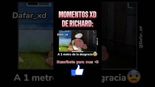 Menos mal que no se fue al otro bario💀👍  Momentos xd de Richard  Dafarxd [upl. by Eednarb829]