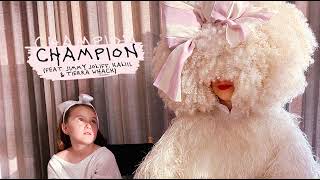 Sia  Champion feat Tierra Whack Kaliii amp Jimmy Jolliff [upl. by Jennings]