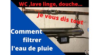 Comment filtrer leau de pluie et brancher wc douche lave linge [upl. by Demp677]