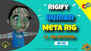 How To Use Blender Rigify Addon  Epi  2  How To Attach Eyes Face amp Body Mesh to MetaRig [upl. by Alta]