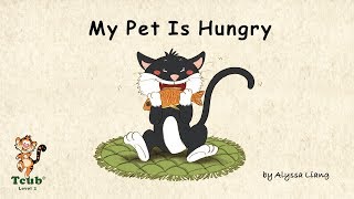 Pets Story 3 quotMy Pet Is Hungryquot by Alyssa Liang [upl. by Delbert143]