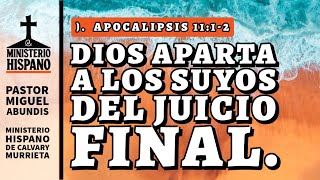 Dios aparta a los suyos del juicio final [upl. by Akemhs]