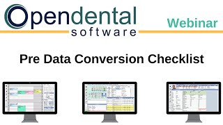 Open Dental Webinar  Pre Data Conversion Checklist [upl. by Oisangi]