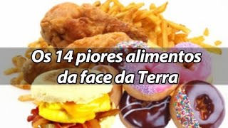 Os 14 piores alimentos para sua saúde [upl. by Haraf575]