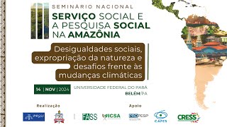 III Seminário Nacional Serviço Social e a Pesquisa Social na Amazônia [upl. by Okimuy159]