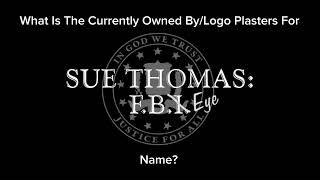 What is the Currently Owned ByLogo Plasters For Sue Thomas FBEye name [upl. by Comptom]